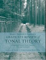 Student Workbook to Accompany Graduate Review of Tonal Theory