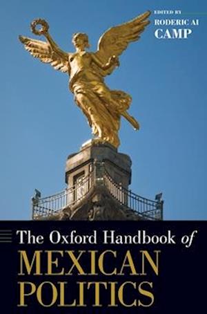 The Oxford Handbook of Mexican Politics