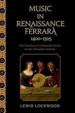 Music in Renaissance Ferrara 1400-1505