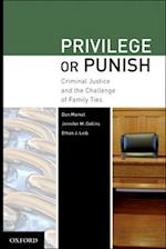 Privilege or Punish