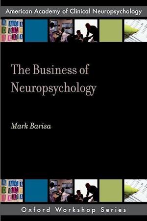 The Business of Neuropsychology