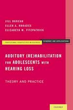 Auditory (Re)Habilitation for Adolescents with Hearing Loss