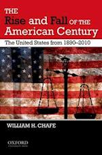 The Rise and Fall of the American Century