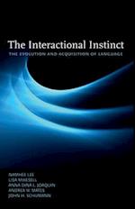The Interactional Instinct the Evolution and Acquisition of Language