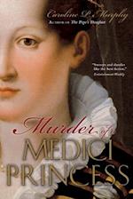 Murder of a Medici Princess