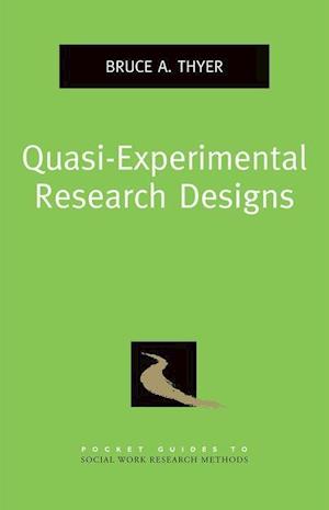 Quasi-Experimental Research Designs