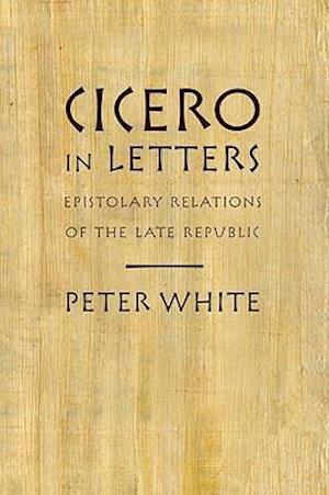 Cicero in Letters