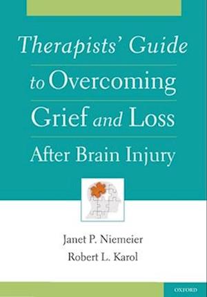Therapists' Guide to Overcoming Grief and Loss After Brain Injury