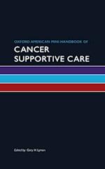 Oxford American Mini-Handbook of Cancer Supportive Care