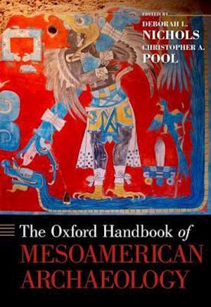 The Oxford Handbook of Mesoamerican Archaeology