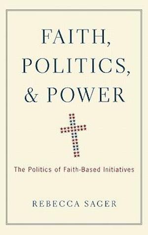 Faith, Politics, and Power