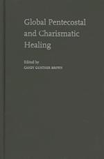 Global Pentecostal and Charismatic Healing