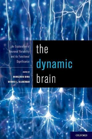 The Dynamic Brain