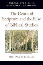 The Death of Scripture and the Rise of Biblical Studies