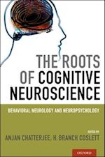 The Roots of Cognitive Neuroscience