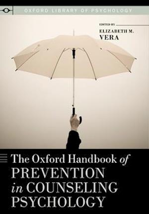 The Oxford Handbook of Prevention in Counseling Psychology