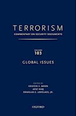 TERRORISM: Commentary on Security Documents Volume 103: Global Issues