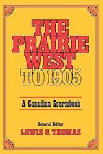 Prairie West To 1905