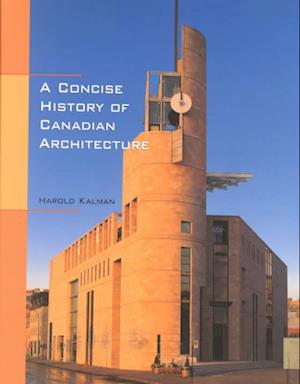 A Concise History of Canadian Architecture