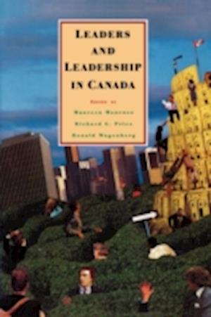 Leaders and Leadership in Canada