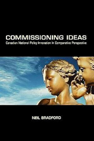 Ideas and Politics: Canadian Policy Innovation in Comparative Perspective