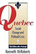 Quebec: Social Change and Political Crisis - Third Edition 