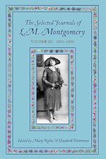 The Selected Journals of L.M. Montgomery, Volume III: 1921-1929