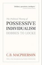 The Political Theory of Possessive Individualism