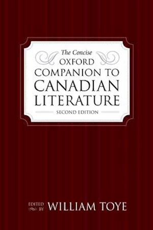 The Concise Oxford Companion to Canadian Literature, Second Edition