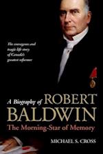 A Biography of Robert Baldwin: