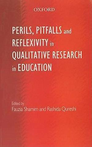 Perils, Pitfalls and Reflexivity in Qualitative Research Education