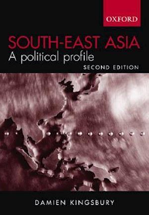 South East Asia: A Political Profile