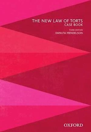 The New Law of Torts Case Book