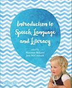 Introduction to Speech, Language and Literacy