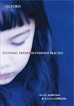 Cultural Theory in Everyday Practice