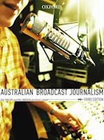 Australian Broadcast Journalism, Third Edition