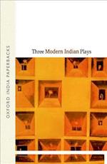 Three Modern Indian Plays