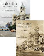 Calcutta: The Living City: 2 Volume Set: Volume I: The Past; Volume II: The Present and Future
