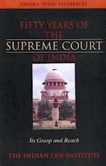 Fifty Years of the Supreme Court of India