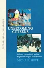 Unbecoming Citizens