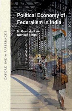 Political Economy of Federalism in India