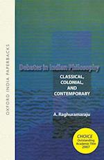 Debates in Indian Philosophy