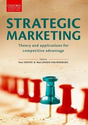 Strategic Marketing: Theory & Applications for Competitive Advantage