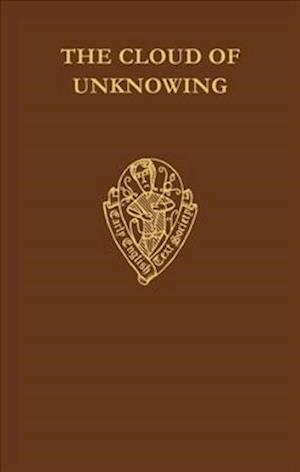 The Cloud of Unknowing                             and The Book of Privy Counselling