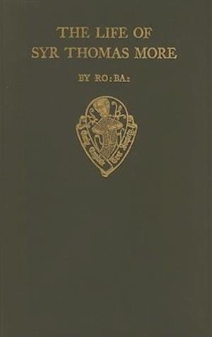 The Lyfe of Syr Thomas More, by R. Ba.