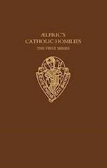 Aelfric's Catholic Homilies, First Series: Text