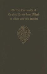 On the Continuity of English Prose from Alfred to More and his School (an extract from the introduction to O.S. 186)