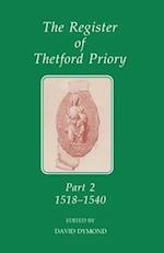 The Register of Thetford Priory, Part 2