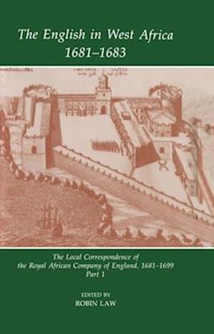 The English in West Africa, 1681-1683