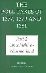 The Poll Taxes of 1377, 1379 and 1381: Part 2: Lincolnshire-Westmorland